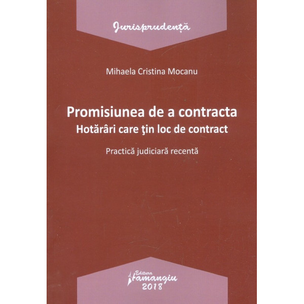 Promisiunea de a contracta. Hotarari care tin loc de contract