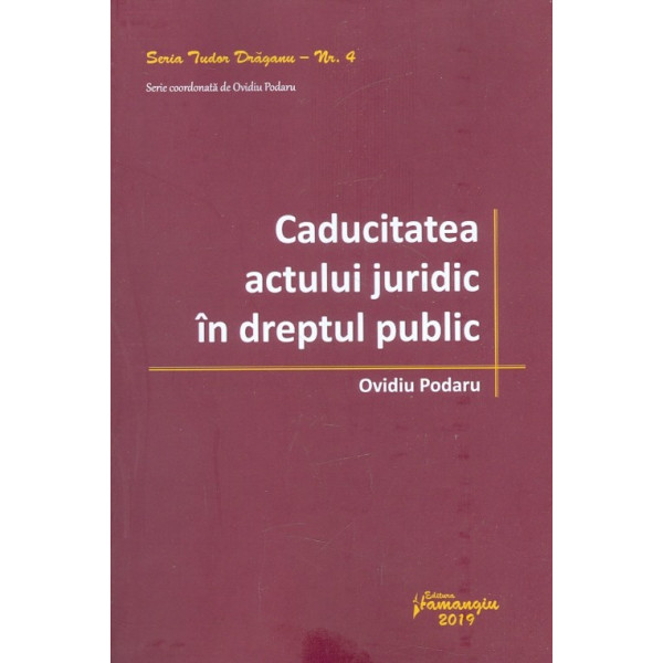 Caducitatea actului juridic in dreptul public