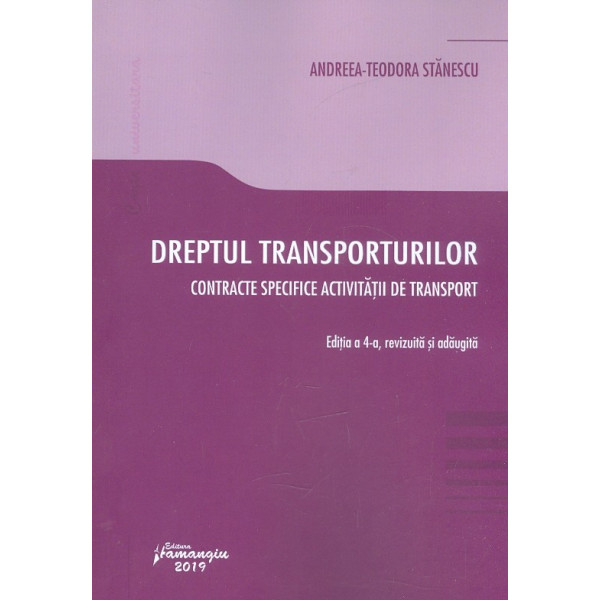 Dreptul transporturilor. Contracte specifice activitatii de transport