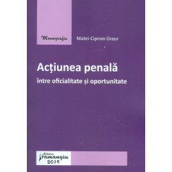 Actiunea penala intre oficialitate si oportunitate