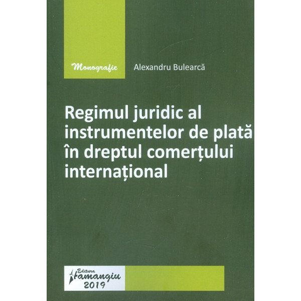 Regimul juridic al instrumentelor de plata in dreptul comertului international