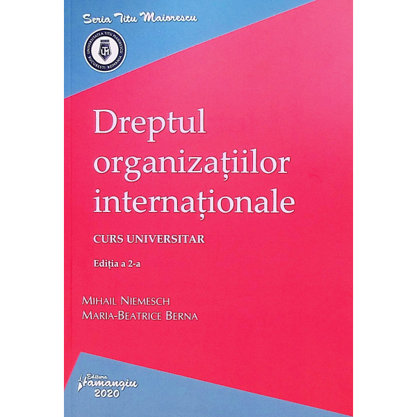 Dreptul organizatiilor internationale. Curs universitar
