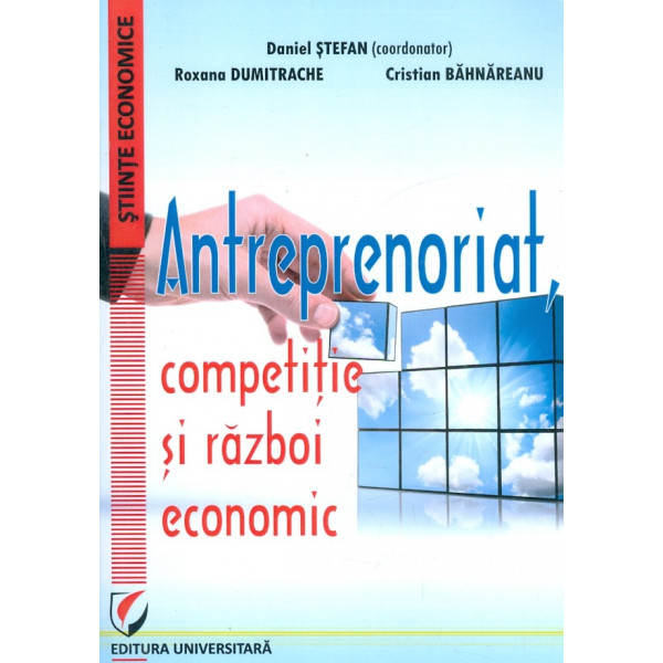 Antreprenoriat, competitie si razboi economic