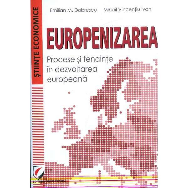 Europenizarea. procese si tendinte in dezvoltarea europeana
