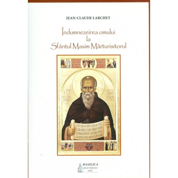 Indumnezeirea omului la Sfantul Maxim Marturisitorul