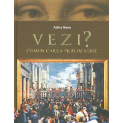 Vezi? Comunicarea prin imagine