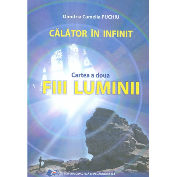 Calator in infinit, cartea a doua. Fiii luminii