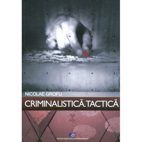 Criminalistica. Tactica