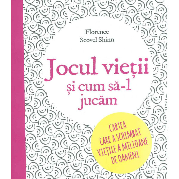 Jocul vietii si cum sa-l jucam