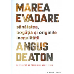 Marea evadare: sanatate, bogatia si originile inegalitatii