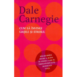 Cum sa invingi grijile si...