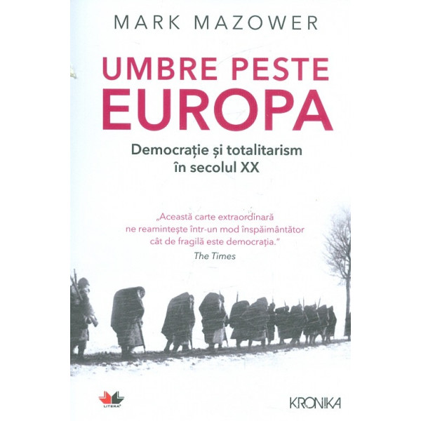 Umbre peste Europa. Democratie si totalitarism in secolul XX