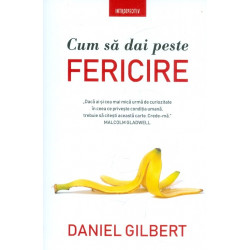 Cum sa dai peste fericire