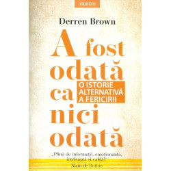 A fost odata ca niciodata....