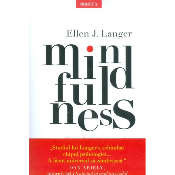 Mindfulness. O noua strategie pentru combaterea stresului zilnic