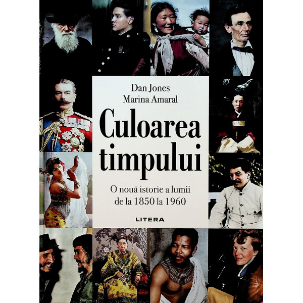 Culoarea timpului. O noua istorie a lumii de la 1850 la 1960
