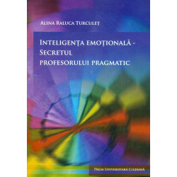 Inteligenta emotionala - Secretul profesorului pragmatic