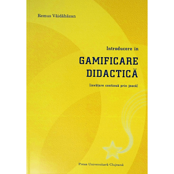 Introducere in gamificare didactica (invatare continua prin joaca)