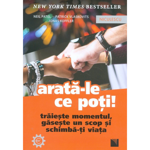 Arata-le ce poti! Traieste momentul, gaseste un scop si schimba-ti viata