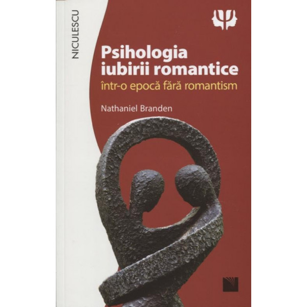 Psihologia iubirii romantice intr-o epoca fara romantism