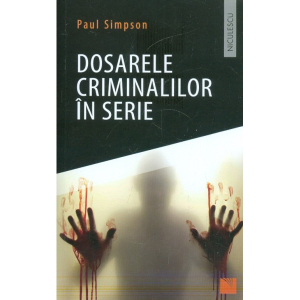 Dosarele criminalilor in serie