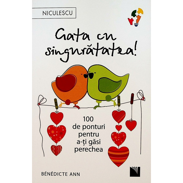 Gata cu singuratatea! 100 de ponturi pentru a-ti gasi perechea