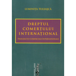 Dreptul comertului international. Tranzactii comerciale internationale