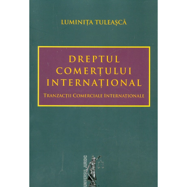 Dreptul comertului international. Tranzactii comerciale internationale