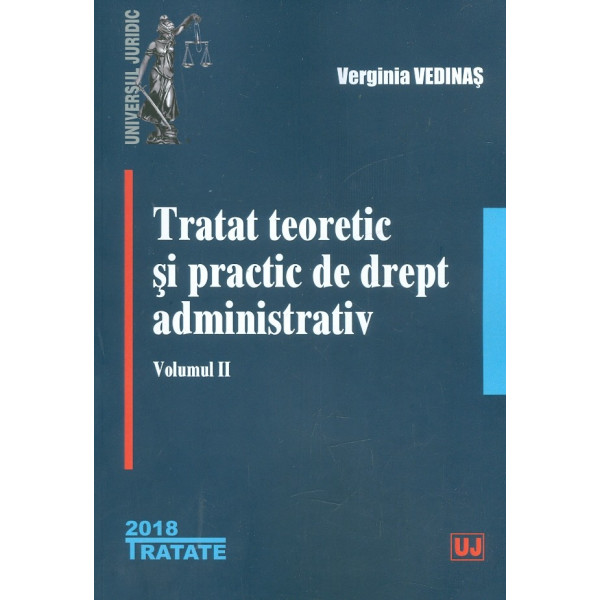 Tratat teoretic si practic de drept administrativ, vol. II