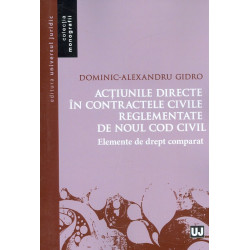 Actiunile directe in contractele civile reglementate de noul Cod Civil. Elemente de drept comparat