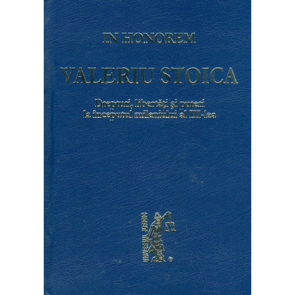 In Honorem. Drepturi, libertati si puteri la inceputul mileniului al III-lea