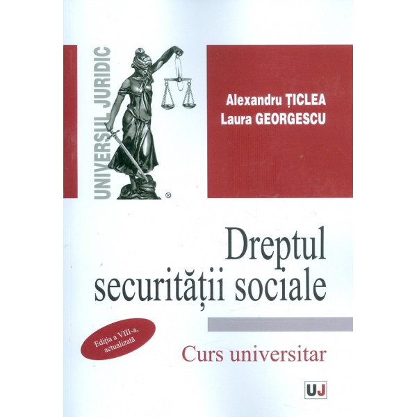 Dreptul securitatii sociale. Curs universitar