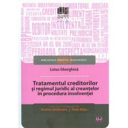 Tratamentul creditorilor si regimul juridic al creantelor in procedura insolventei