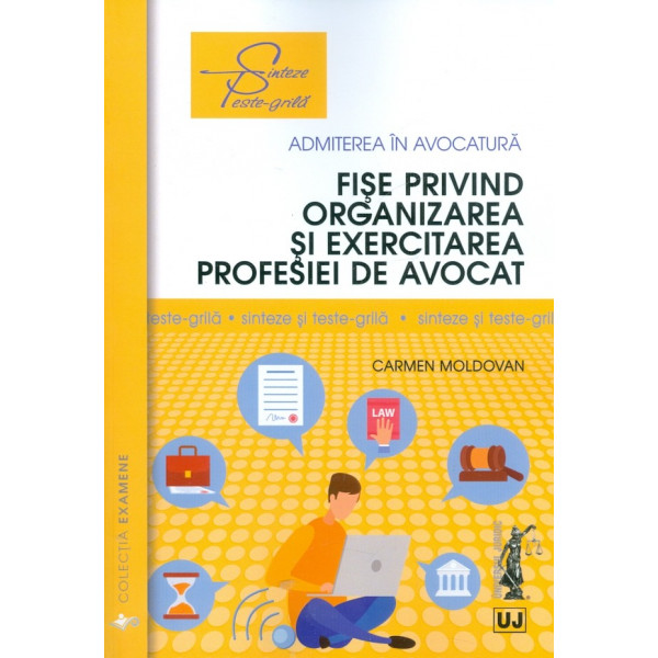 Fise privind organizarea si exercitarea profesiei de avocat