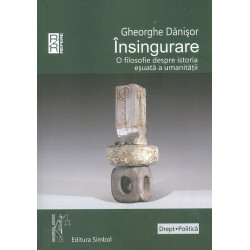 Insingurare. O filosofie...