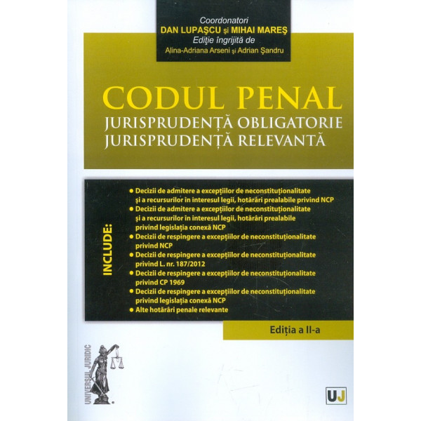 Codul penal. Jurisprudenta obligatorie. Jurisprudenta relevanta
