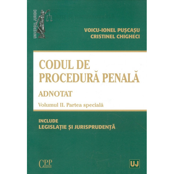 Codul de procedura penala adnotat, vol. II - Partea speciala