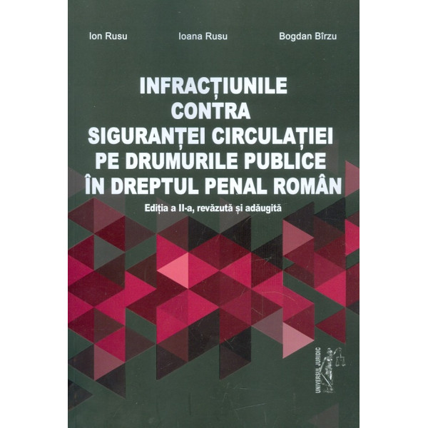 Infractiunile contra sigurantei circulatiei pe drumurile publice in Dreptul penal roman