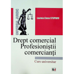 Drept comercial. Profesionistii comercianti. Curs universitar