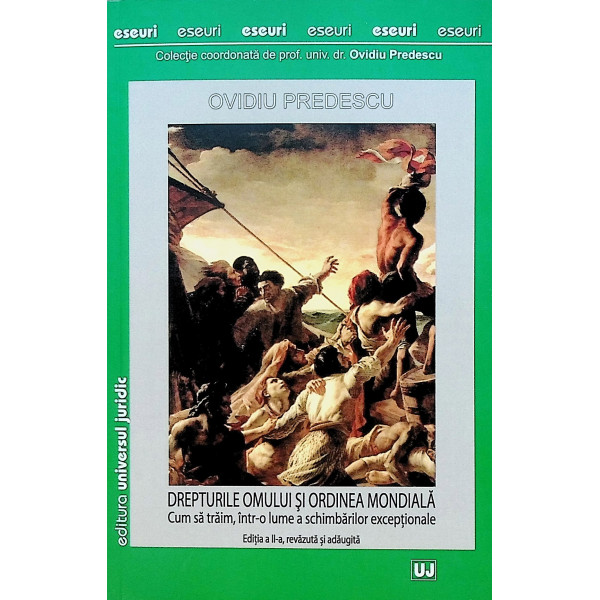 Drepturile omului si ordinea mondiala. Cum sa traim, intr-o lume a schimbarilor exceptionale