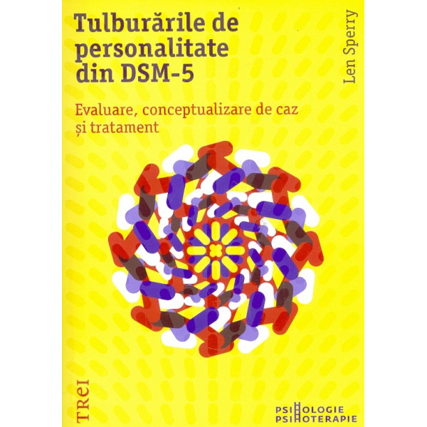 Tulburarile de personalitate din DSM-5. Evaluare, conceptualizare de caz si tratament