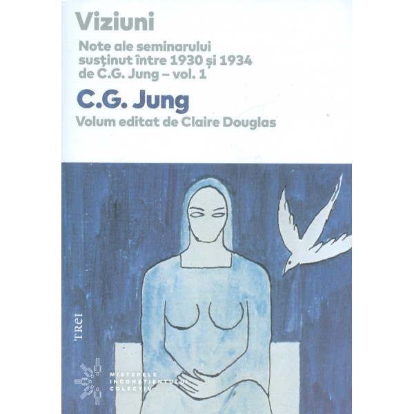Viziuni. Note ale seminarului sustinut intre 1930 si 1934 de C.G. jung, vol. I