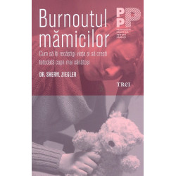 Burnoutul mamicilor. Cum sa iti recastigi viata si sa cresti totodata copii mai sanatosi
