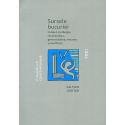 Sursele bucuriei. Curajul,...