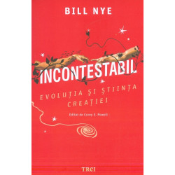 Incontestabil. Evolutia si stiinta creatiei