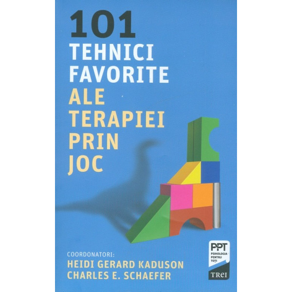 101 tehnici favorite ale terapiei prin joc