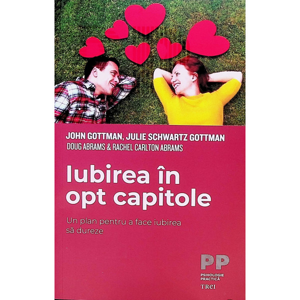 Iubirea in opt capitole. Un plan pentru a face iubirea sa dureze