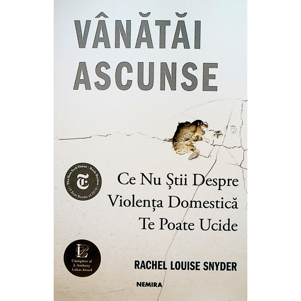 Vanatai ascunse. Ce nu stii despre violenta domestica te poate ucide