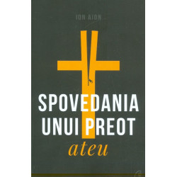 Spovedania unui preot ateu