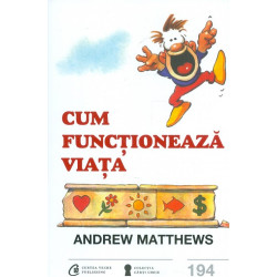 Cum functioneaza viata